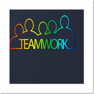 Teamwork! Posters and Art